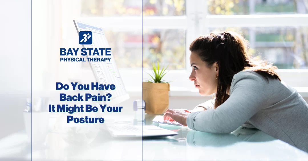 If back pain is slowing you down, you should check your posture first.