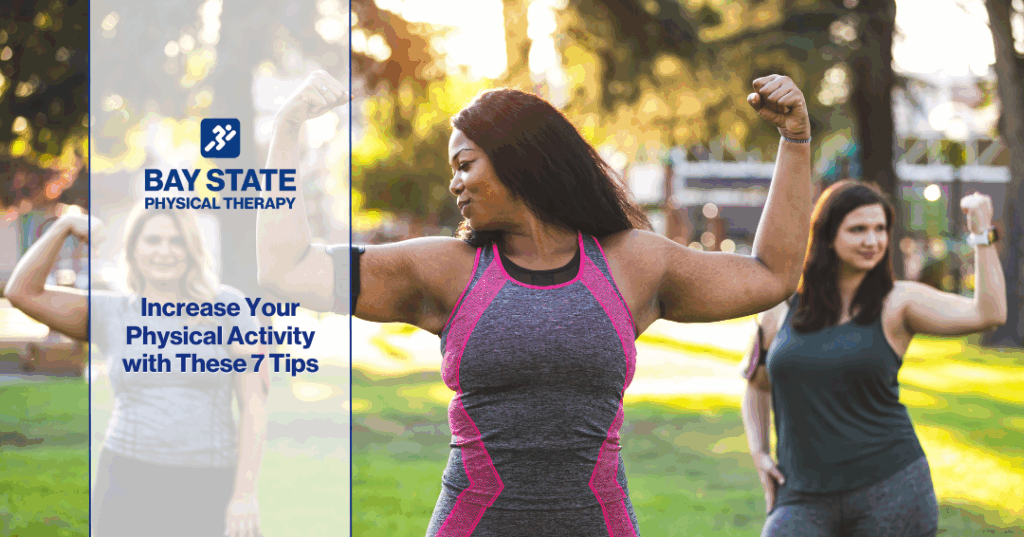Increase Your Physical Activity With These 7 Tips