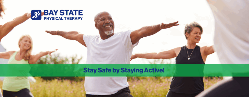 Fall Prevention Starts at Bay State Physical Therapy