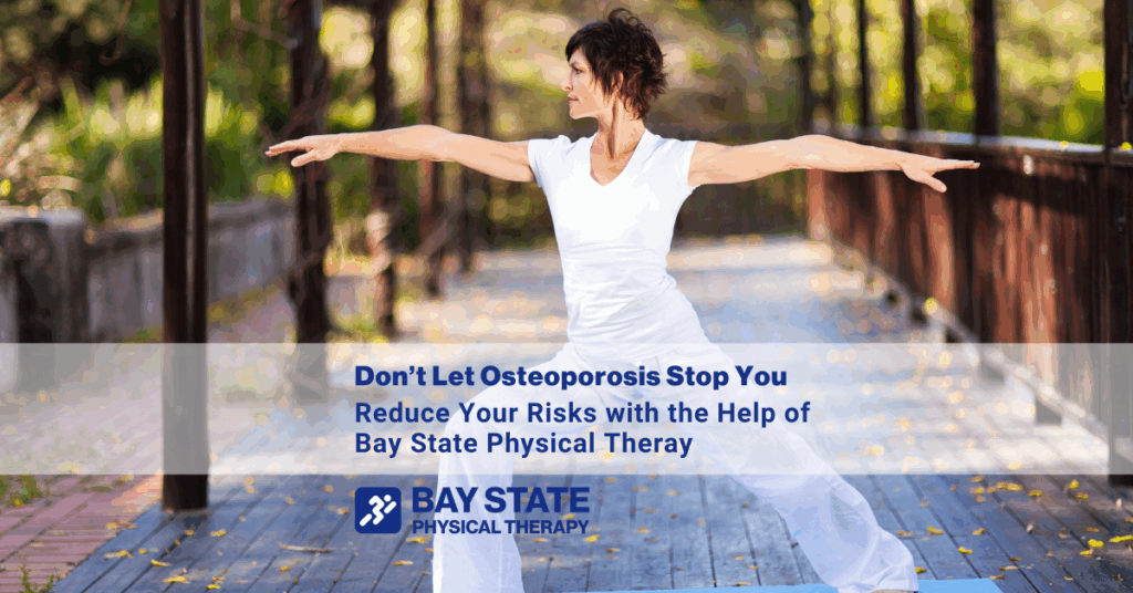 Don’t Let Osteoporosis Stop You