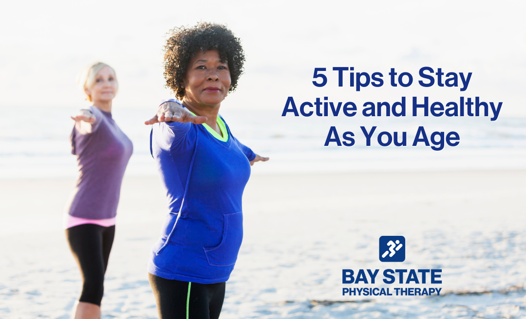 Stay Fit and Active as You Age