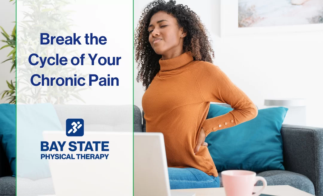 Break the Cycle of Your Chronic Pain