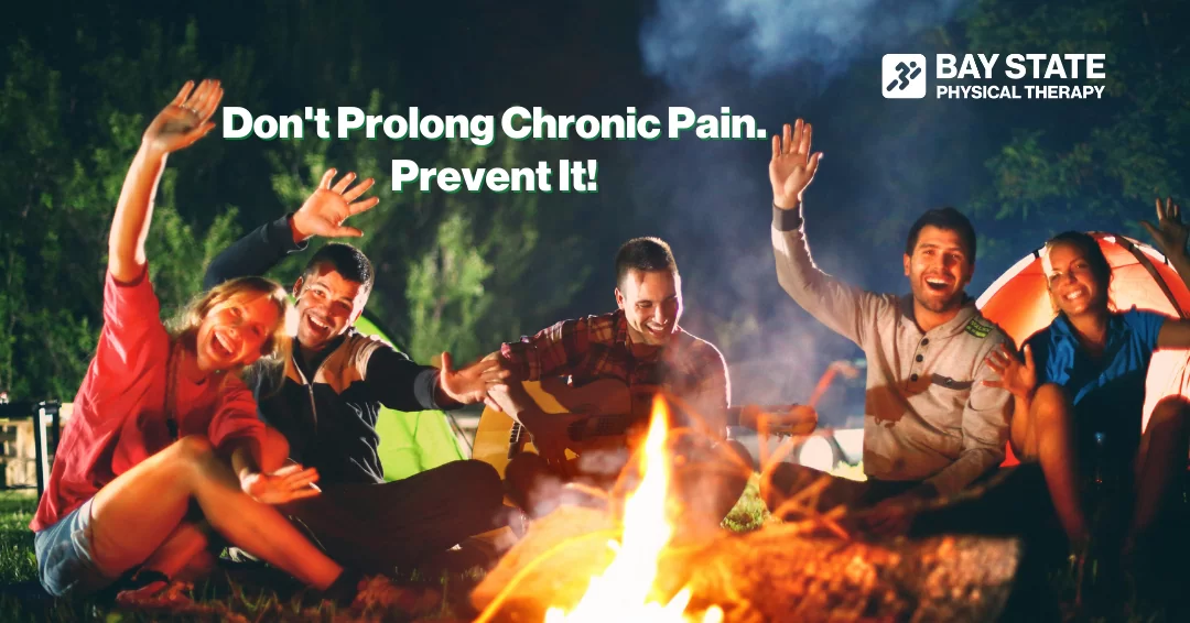 Don't prolong chronic pain. Prevent it!