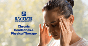 Chronic Headaches and Physical Therapy