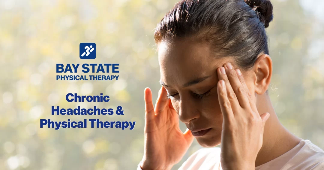 Chronic headaches and physical therapy