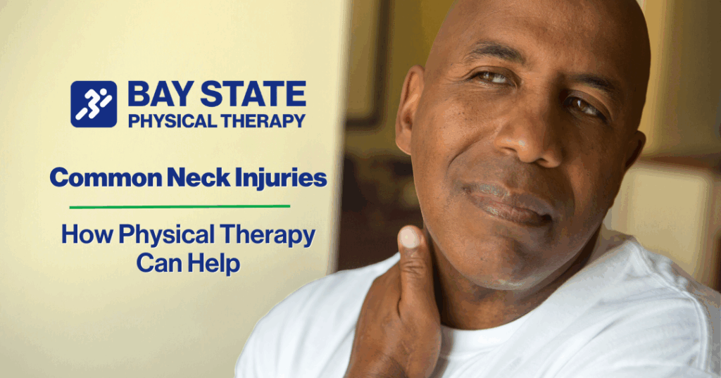 Common Neck Injuries and How Physical Therapy Can Help