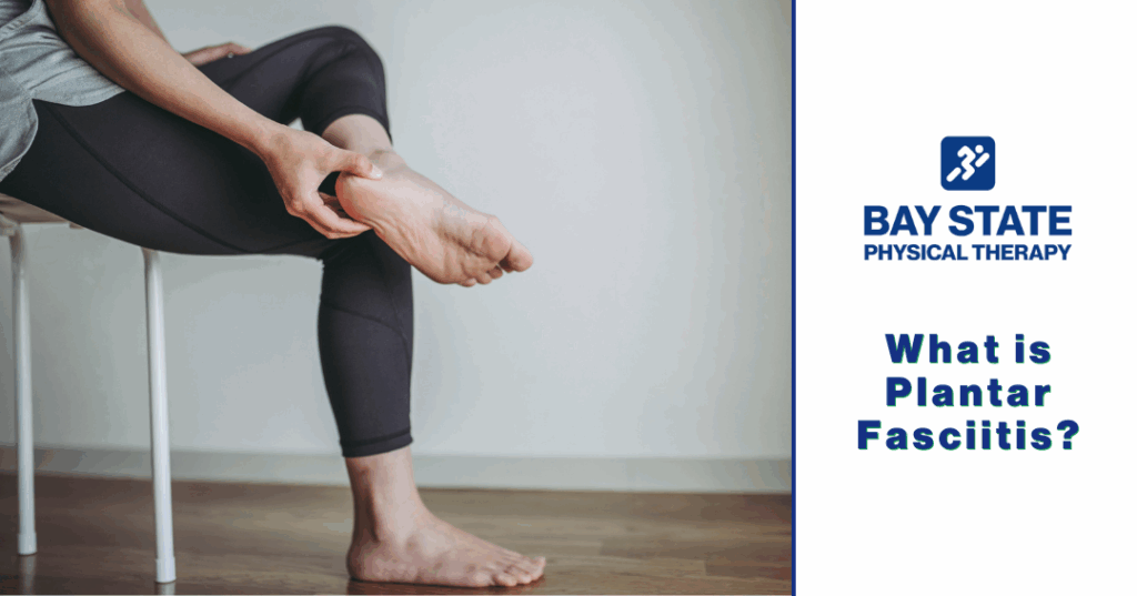 What is Plantar Fasciitis?