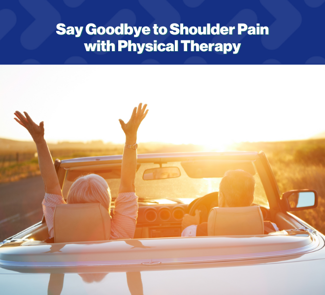 Say goodbye to shoulder pain with physical therapy
