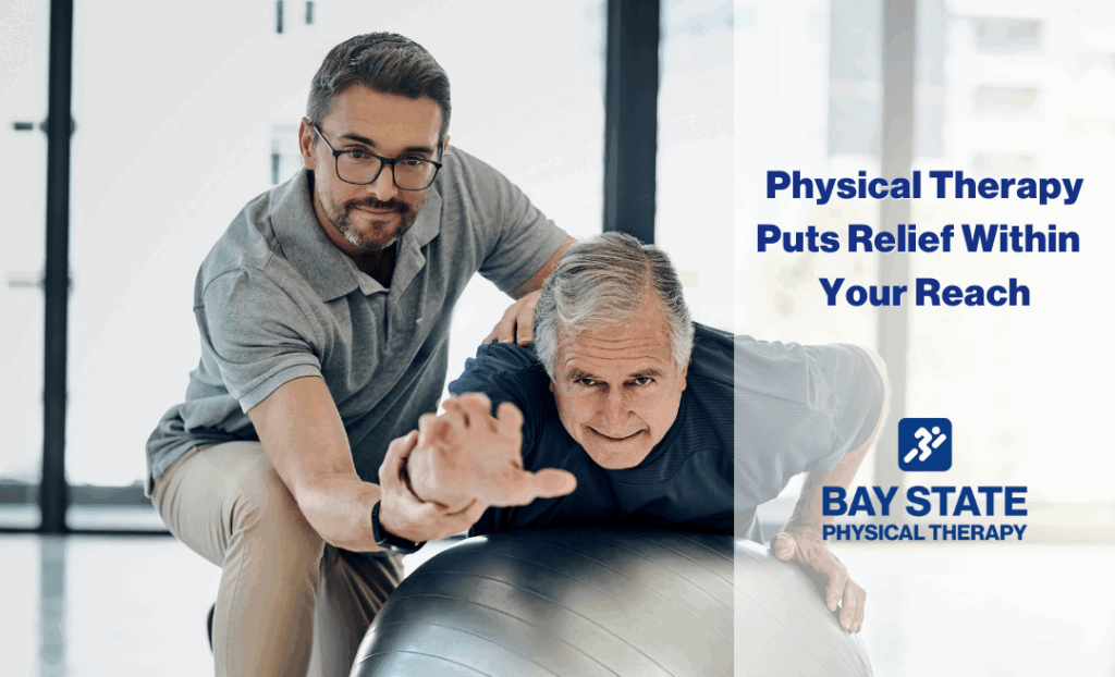 Physical Therapy Puts Relief Within Your Reach