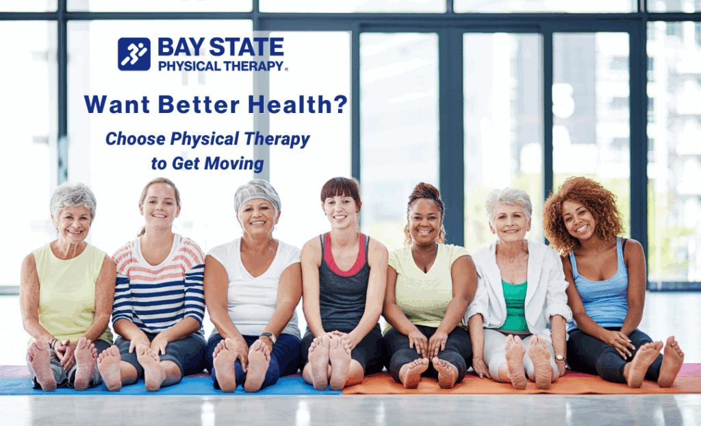 Want Better Health? Choose Physical Therapy to Get Moving