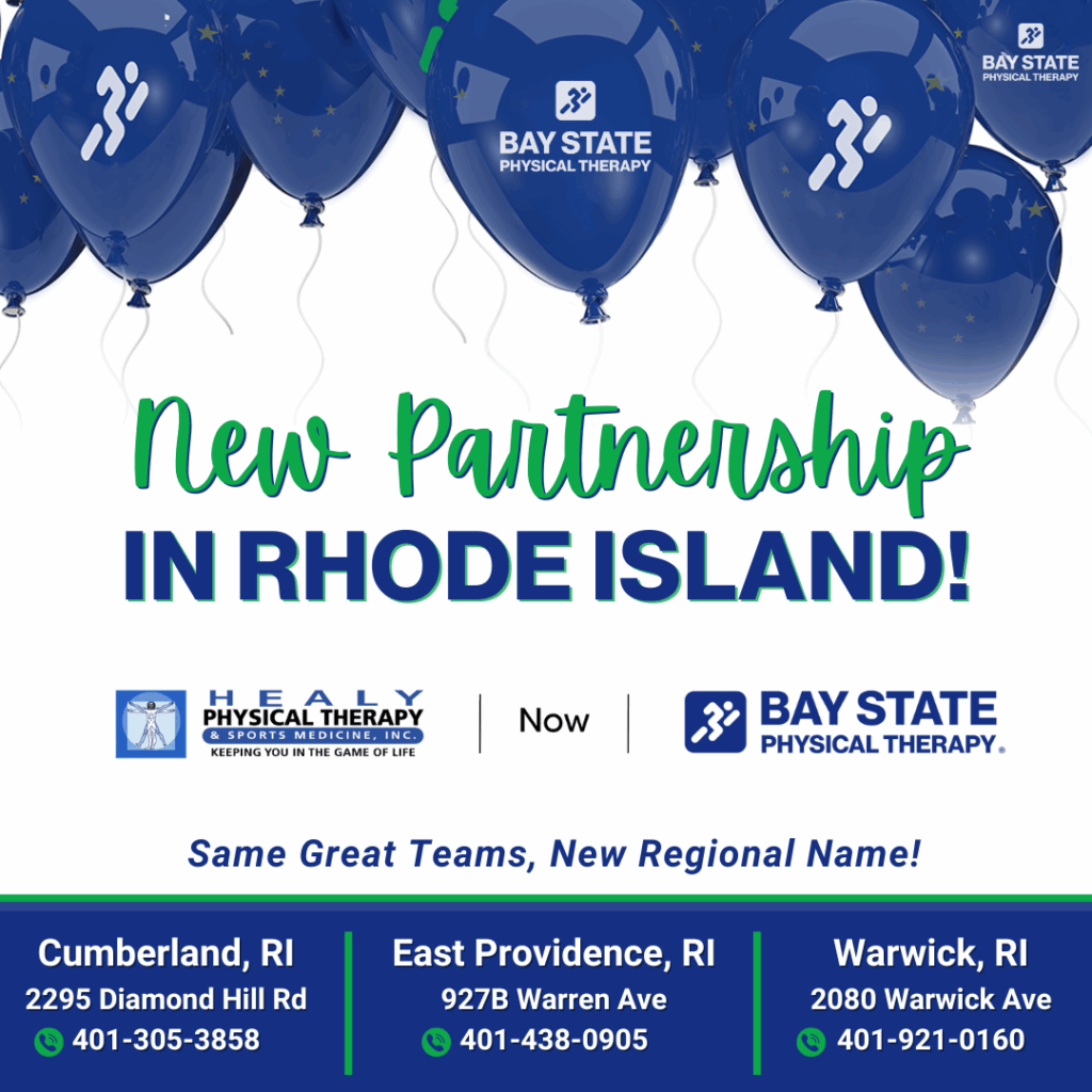 Bay State Physical Therapy Continues Commitment to Rhode Island, Partnering with Healy Physical Therapy & Sports Medicine