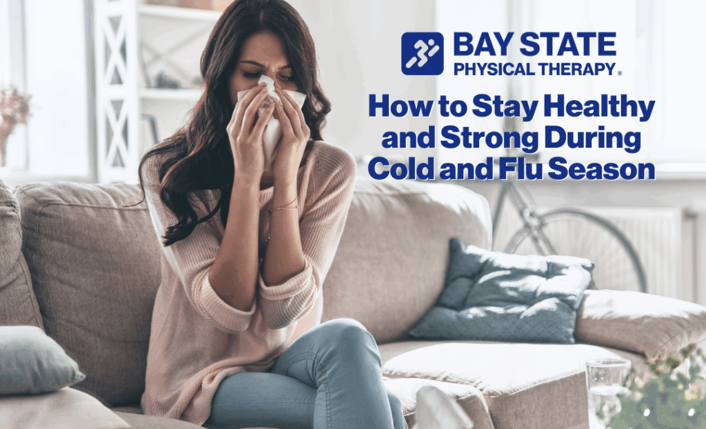 How to Stay Healthy and Strong During Cold and Flu Season